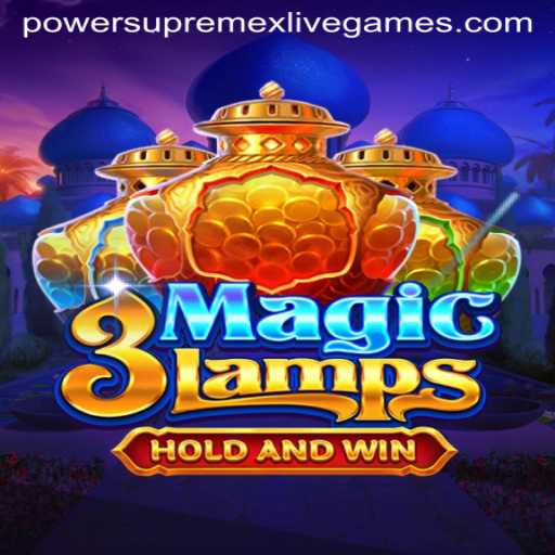 Unveiling the Enchantment of 3MagicLamps: A Gaming Journey with powersupremex