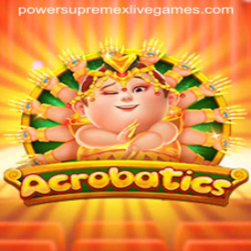 Unveiling 'Acrobatics': The Thrilling New Game Enhancing Skills with 'powersupremex'