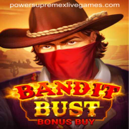 BanditBustBonusBuy: A New Era of Gaming with PowerSupremeX