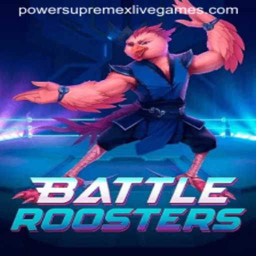 BattleRoosters: Dive into the Thrilling World of PowerSupremeX