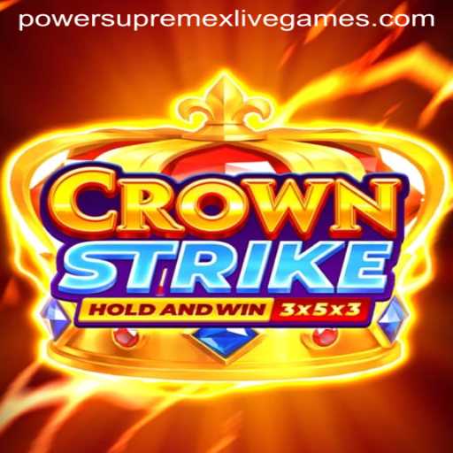 Exploring the Latest Gaming Phenomenon: Crownstrike and Its Powersupremex Challenge