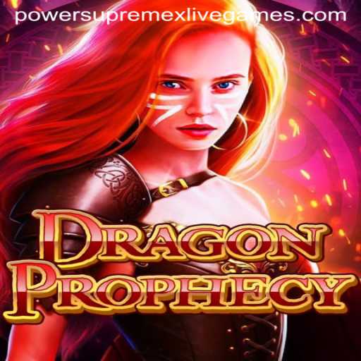 DragonProphecy: Exploring a Fantasy Realm with Powersupremex