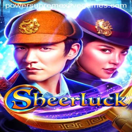 Sheerluck: The Ultimate Detective Adventure Powered by Powersupremex